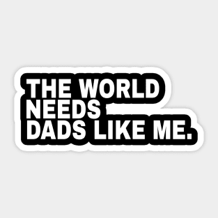 dads like me Sticker